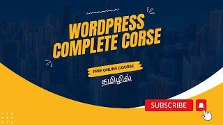 WordPress Complete Tutorial in Tamil using XAMPP