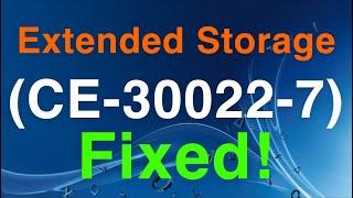 PS4 (CE-30022-7) Error Code Extended Storage FIX!
