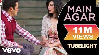 Main Agar Lyric Video - Tubelight|Salman Khan, Sohail Khan|Pritam|Atif Aslam|Kabir Khan