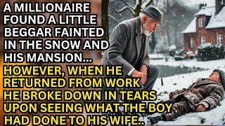 A MILLIONAIRE FOUND A LITTLE BEGGAR FAINTED IN THE SNOW AND TOOK HIM TO HIS MANSION... HOWEVER...