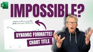 Formatted dynamic chart titles in Excel | Achieve the IMPOSSIBLE | Excel Off The Grid