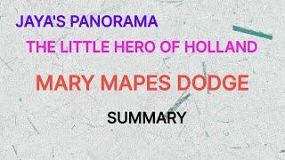 THE LITTLE HERO OF HOLLAND BY MARY MAPES DODGE - SUMMARY