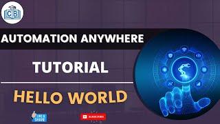 Automation Anywhere Tutorial - 02  Hello World