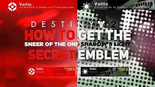 Shadow's Light & Sneer of the Oni Emblem! Two Free Secret Emblem | Destiny 2 Witch Queen