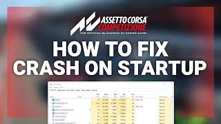 Assetto Corsa Competizione – How to Fix Crashing on Startup! | Complete 2022 Tutorial