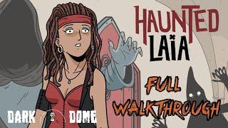 Haunted Laia FULL Walkthrough (+ Secret Ending) -  Dark Dome