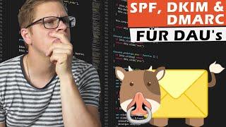 SPF, DKIM und DMARC für DAU's (Dümmster anzunehmender User)