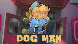 ) Dog Man DOG MAN : [ pony town ]