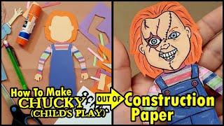 How To Make Chucky (Child’s Play / Bride Of Chucky) Out Of Construction Paper - Horror Crafts