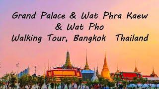 Bangkok​ Thailand​ , The​ Grand Palace & Wat Phra Kaew &​ Wat​ Pho​ , Walking Tour