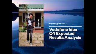 Numbers behind Vodafone Idea Q4 expected results! Expect Loss of ₹4,000 crores!!