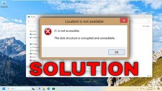 (Solved) Disk Structure Is Corrupted and Unreadable