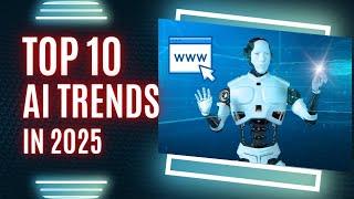 AI Revolution 2025: Top 10 Trends That Will Change Everything"*