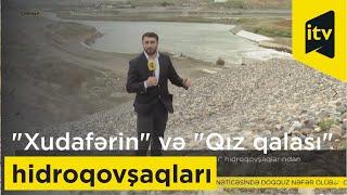Cəbrayılın işıqları: "Xudafərin" və "Qız qalası" hidroqovşaqlarından reportaj…