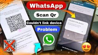 How To Fix Couldn't link device whatsapp couldn't link device | whatsapp link device not working ️