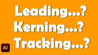 What is Leading, Kerning and Tracking | Typography | Full guide in Adobe illustrator