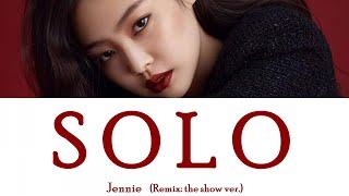 Jennie (BLACKPINK) - Solo (remix: the show ver.) (ПЕРЕВОД НА РУССКИЙ) Color Coded