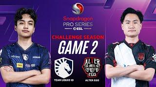 TEAM LIQUID ID vs ALTER EGO GAME 2 | ESL SNAPDRAGON CHALLENGE SEASON TLID vs AE