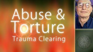 Guided Meditation to Remove - Cancel - Clear Abuse and Torture Trauma from Past Lives