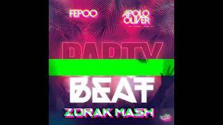 Fepoo Apolo Oliver Leo Blanco - Party Beat (Zorak Mash)