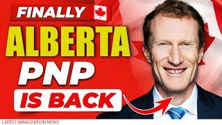 Finally! Alberta PNP Is Back : AAIP Stream Resume from June 11 | AAIP Updates