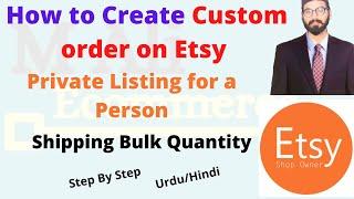 How to Create a Custom Order on Etsy | Etsy Private Custom Order | Etsy Tips 2022 in Urdu/Hindi
