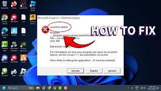 How to Fix Microsoft Visual C++ Assertion Failed Error (2024)