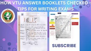 HOW VTU ANSWER BOOKLETS ARE CHECKED- TIPS FOR WRITING EXAMS