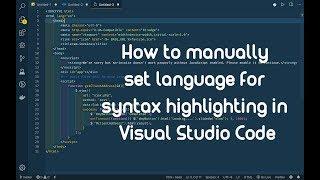 How to Manually Set Language for Syntax Highlighting in Visual Studio Code