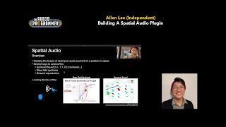 Allen Lee (Independent) - Building a Spatial Audio Plugin