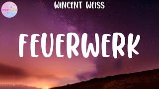 Wincent Weiss - Feuerwerk (Lyrics)