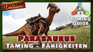 ARK Taming Guide  Parasaurus zähmen und seine Fähigkeiten | #Doctendo #ark
