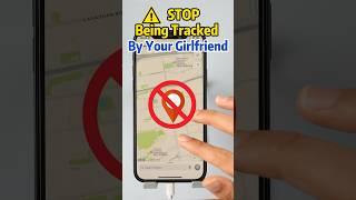 Stop Being Tracked By Your Girlfriend/BoyFriend!