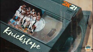 Knickstape 2K21 - The Very Best Of New York Knicks - Knicks Highlights - KNF Mix