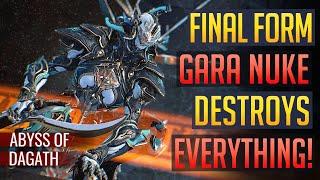 Warframe | GARA: Final Form Nuke Destroys Everything! | Abyss of Dagath (READ PINNED)
