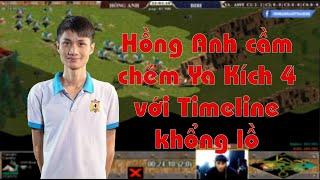 Hồng Anh kích 4 ở PHÚT 22 với TimeLine KHÔNG TƯỞNG của mình !