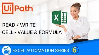 Read Cell | Read Cell Formula | Write Cell Formula | Excel | UiPath | RPA | Excel Automation