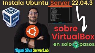 Miguel Silva: Instalación de Ubuntu Server 22.04.3 en VirtualBox