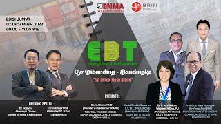 Energi Baru Terbarukan (EBT) Ojo Dibanding-Bandingke: EBT Untuk Masa Depan