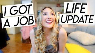 I GOT A JOB! Life Update, Post-Grad Plans, Where I'm Working, & Moving!