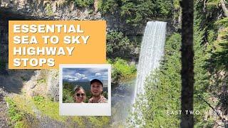 5 Essential Stops Along the Sea to Sky Highway