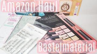 Amazon Haul  Bastelmaterial  Stempel  Stanzen  Eure Empfehlung  Erstes Stampin Up Set