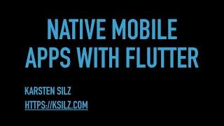 Karsten Silz Work Samples: Flutter Native Mobile Apps