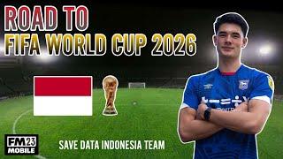 INDONESIA NATIONAL TEAM | FOOTBALL MANAGER MOBILE 2023