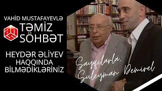 "Təmiz Söhbət" Süleyman Dəmirəl