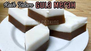 Kuih TALAM GULA MERAH yang Lembut, Manis dan Lemak