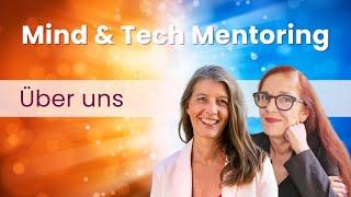 Mind & Tech Mentoring - wer wir sind