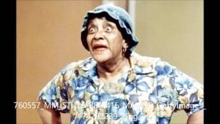 born March 19, 1894 Moms Mabley "Abraham, Martin and John"