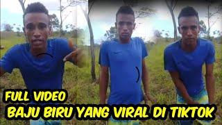 BAJU BIRU VIRAL DI TIKTOK FULL VIDEO