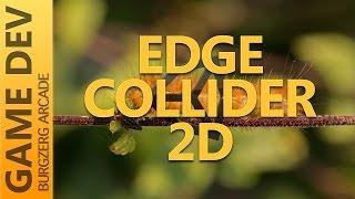 Edge Collider 2D - 2D Game Development With Unity